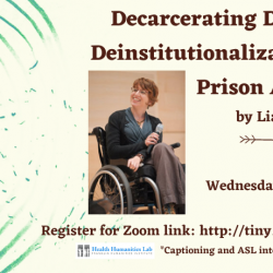 Decarcerating Disability: Deinstitutionalization and Prison Abolition by Liat Ben-Moshe - Book Talk - Wednesday, Feb. 17, 2021 - 12pm-1:30pm EST - register for Zoom link - http://tiny.cc/Decarcerate *Captioning and ASL Interpretation provided* - image of concentric circles breaking open on one side - next to image of the author/speaker, Liat Ben-Moshe, a white woman smiling and sitting in a wheel chair