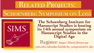 14th Annual Schoenberg Symposium on Manuscript Studies in the Digital Age: Loss