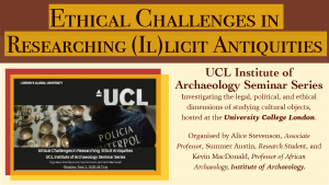 Ethical Challenges in Researching (Il)licit Antiquities Seminar Series